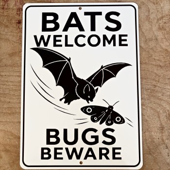 Bats Welcome Bugs Beware Sign - Product Image