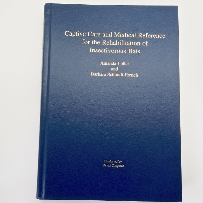 Captive Care and Medical Reference for the rehabilitation of Insectivorous Bats